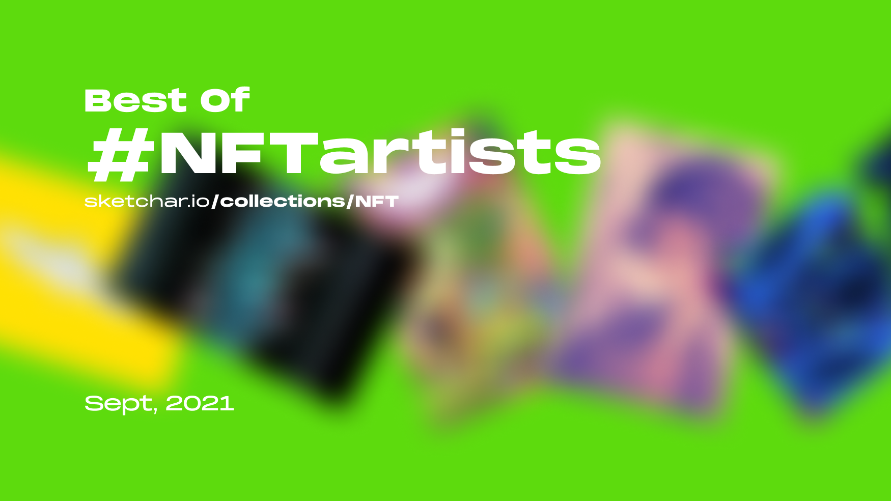 The Top 5 NFT Artists on Sketchar in September 2021